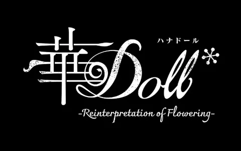 华Doll -Reinterpretation of Flowering